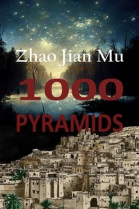  Jian Mu Zhao - 1000 Pyramids.