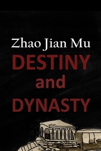  Jian Mu Zhao - Destiny and Dynasty.