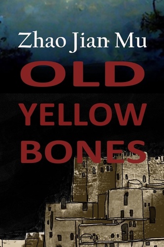  Jian Mu Zhao - Old Yellow Bones - Shattered Soul, #7.