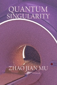  Jian Mu Zhao - Quantum Singularity.