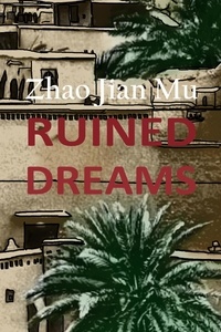 Jian Mu Zhao - Ruined Dreams.