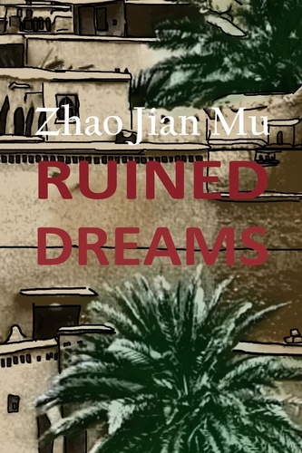  Jian Mu Zhao - Ruined Dreams - Shattered Soul, #1.