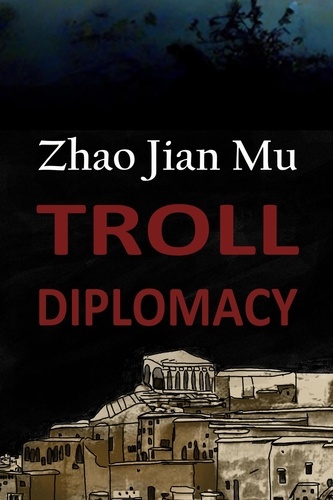  Jian Mu Zhao - Troll Diplomacy - Shattered Soul, #11.