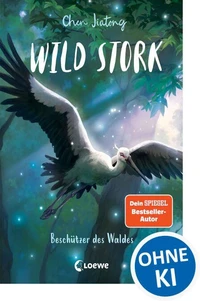 Wild Stork (Band 1) - Beschützer des Waldes