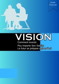  Jice Doré et  Paradox ontsira - Vision Comment investir peu importe son salaire - Les meilleures ventes sur l'investissement, #1.