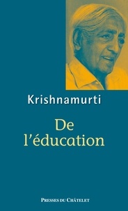 Jiddu Krishnamurti - De l'éducation.