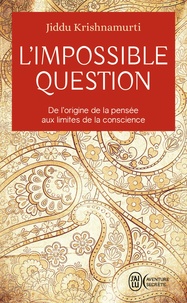 Amazon télécharger des livres sur pc L'impossible question par Jiddu Krishnamurti 9782290223253 in French ePub FB2