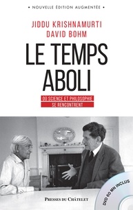 Téléchargez gratuitement google books en ligne Le temps aboli  - Entretiens par Jiddu Krishnamurti, David Bohm (French Edition)