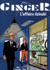Ginger Tome 2 : L'affaire Azinski