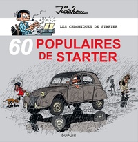  Jidéhem et Jacques Wauters - Les chroniques de Starter - Tome 3, 60 populaires de Starter.