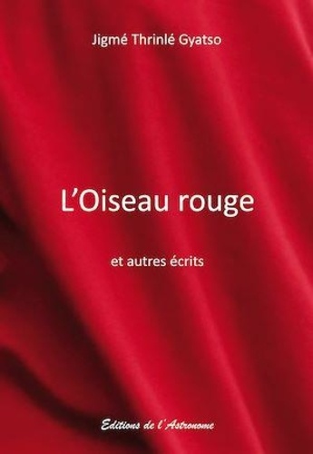 L'Oiseau rouge et autres écrits