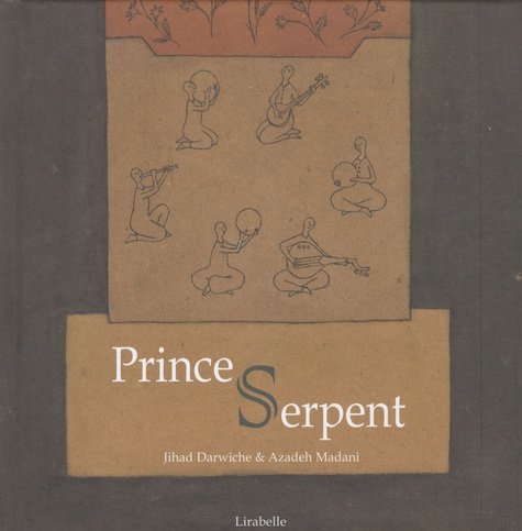 Jihad Darwiche et Azadeh Madani - Prince Serpent.