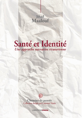 Jihad Maalouf - Santé et identité - Une approche narrative ricoeurienne.