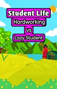 Student Life: Hardworking vs Lazy Student
