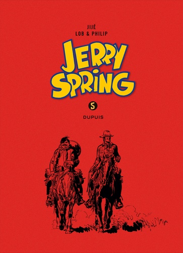Jerry Spring  L'inrégrale en noir et blanc. Tome 5