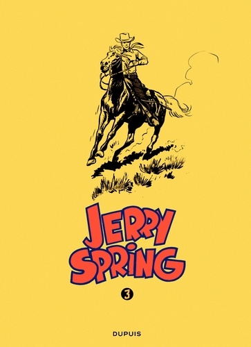 Jerry Spring  L'intégrale en noir en blanc. Tome 3