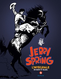  Jijé - Jerry Spring  : L'intégrale en noir en blanc - Tome 4.