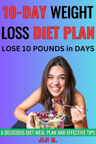  JiJi M. - 10-Day Weight Loss Diet Plan - Extreme Weight Loss.