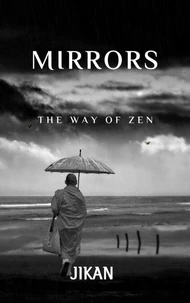 Mirrors - The Way of Zen