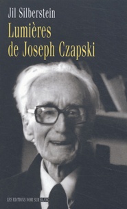Jil Silberstein - Lumières de Joseph Czapski.