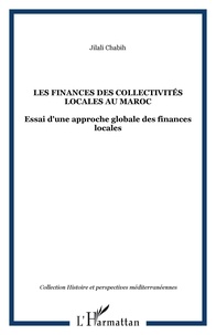 Jilali Chabih - Les finances des collectivites locales au maroc.