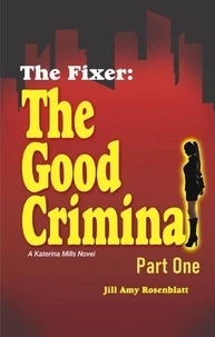 The Fixer: The Good Criminal - Part One