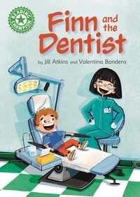 Jill Atkins et Valentina Bandera - Finn and the Dentist - Independent Reading Green 5.