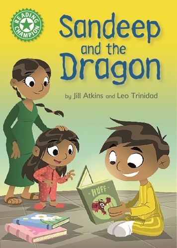 Sandeep and the Dragon. Independent Reading Green 5