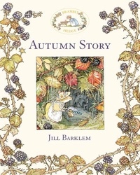 Jill Barklem et John Moffatt - Autumn Story (Read Aloud).