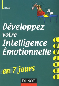 Jill Dann - Développez votre intelligence émotionnelle en 7 jours.