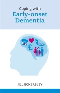 Jill Eckersley - Coping with Early Onset Dementia.