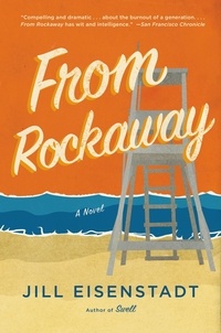 Jill Eisenstadt - From Rockaway.