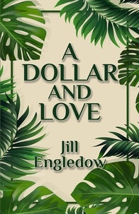  Jill Engledow - A Dollar and Love - The Maui Trilogy, #2.