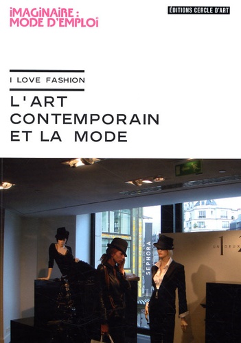 Jill Gasparina - L'art contemporain et la mode - I love Fashion.
