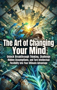 The Art of Changing Your Mind