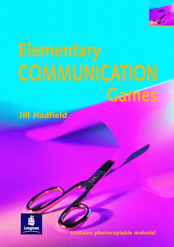 Jill Hadfield - Elementary Communication Games. A Collection Of Games And Activities For Elementary Students Of English.
