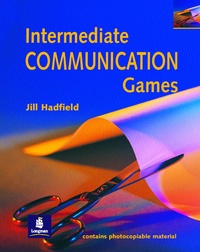 Jill Hadfield - Intermediate Communication Games. A Collection Of Games And Activities For Low To Mid-Intermediate Students Of English.