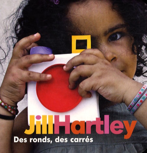Jill Hartley - Des ronds, des carrés.