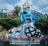 Jill Johnston et Chia marella Caracciolo - Niki de Saint Phalle and the Tarot Garden.