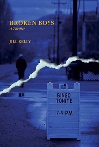  Jill Kelly - Broken Boys: A Thriller.