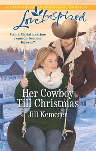 Jill Kemerer - Her Cowboy Till Christmas.