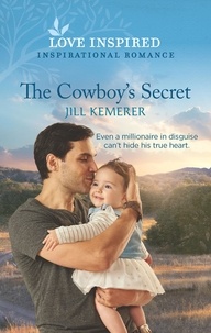 Jill Kemerer - The Cowboy's Secret.