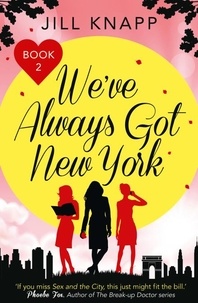 Jill Knapp - We’ve Always Got New York.