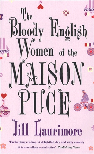 Jill Laurimore - The Bloody English Women Of The Maison Puce.