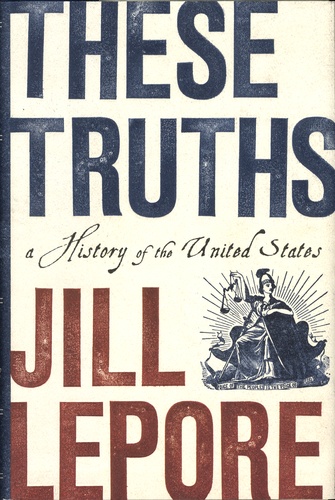 These Truths. A History of the United States
