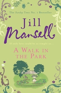 Jill Mansell - A Walk in the Park.