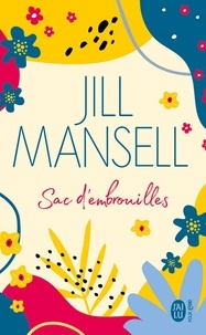 Jill Mansell - Sac d'embrouilles.
