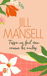 Tessa ne fait rien comme les autres