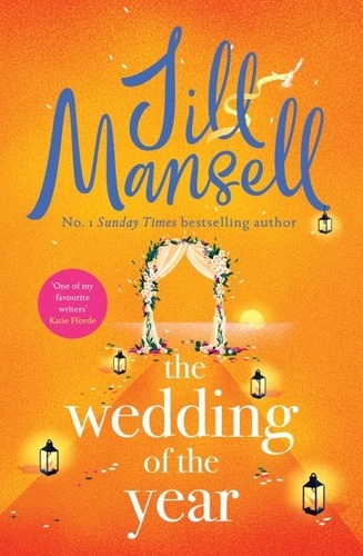 The Wedding of the Year. the heartwarming brand new novel from the No. 1 bestselling author