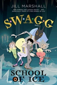 SWAGG series, Book 2 - School of I.C.E.